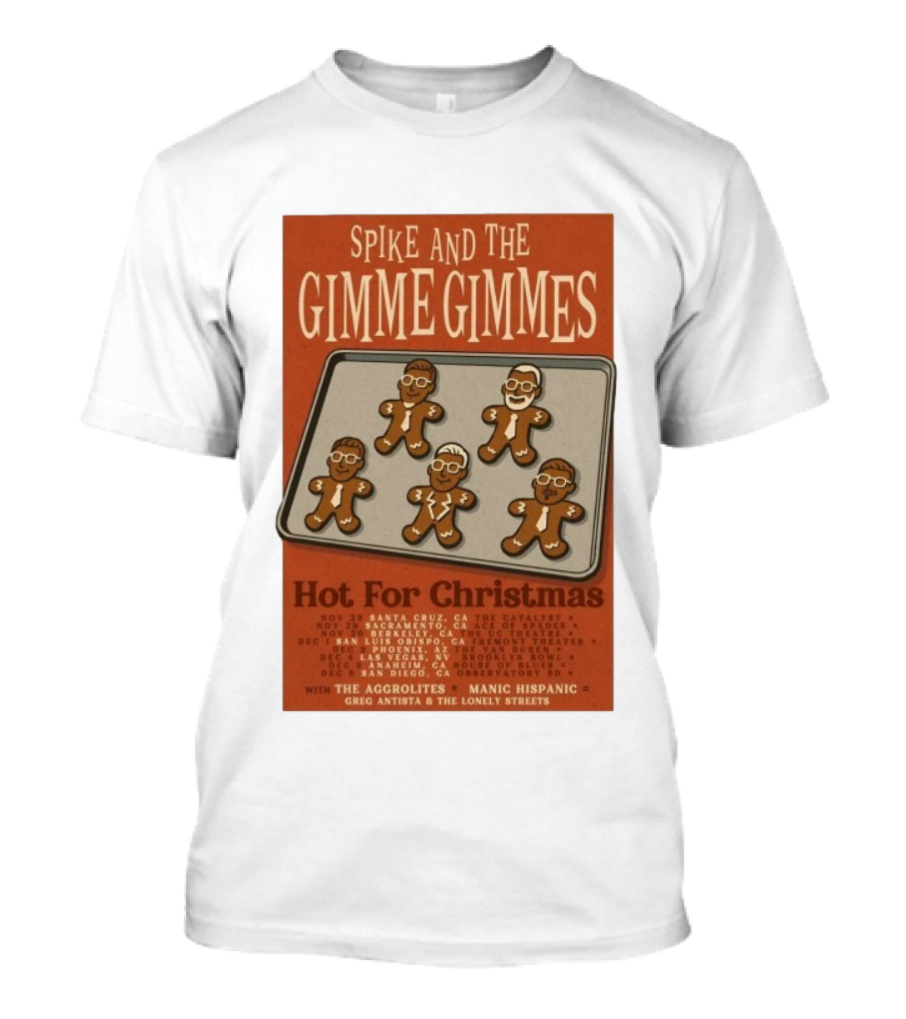 Spike And The Gimme Gimmes Hot For Christmas Tour Dates Gingerbread Band Show 2025 T-Shirt