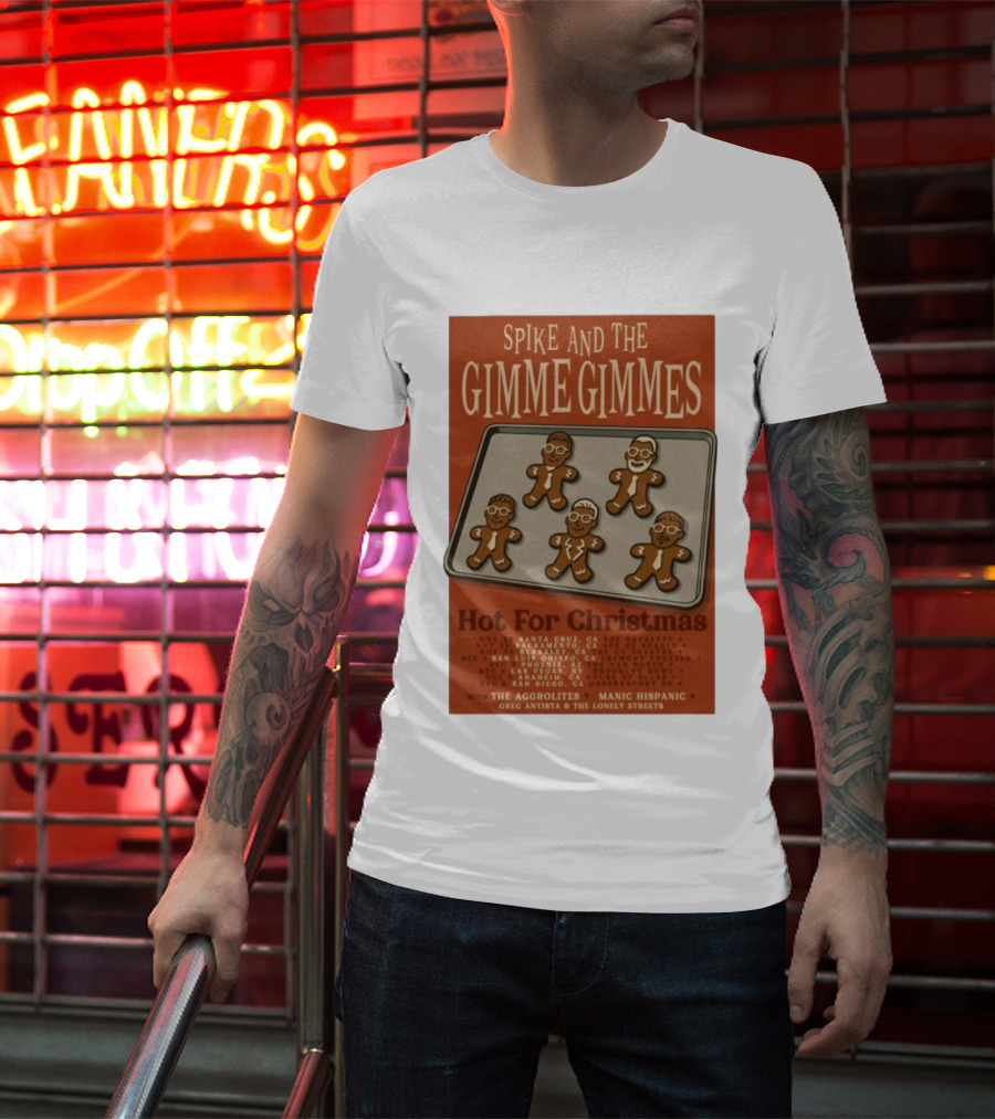 Spike And The Gimme Gimmes Hot For Christmas Tour Dates Gingerbread Band Show 2025 T-Shirt