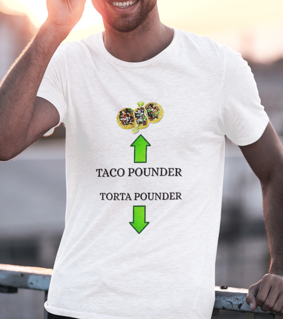 Taco Pounder Torta Pounder Funny Food Humor Arrows T-Shirt