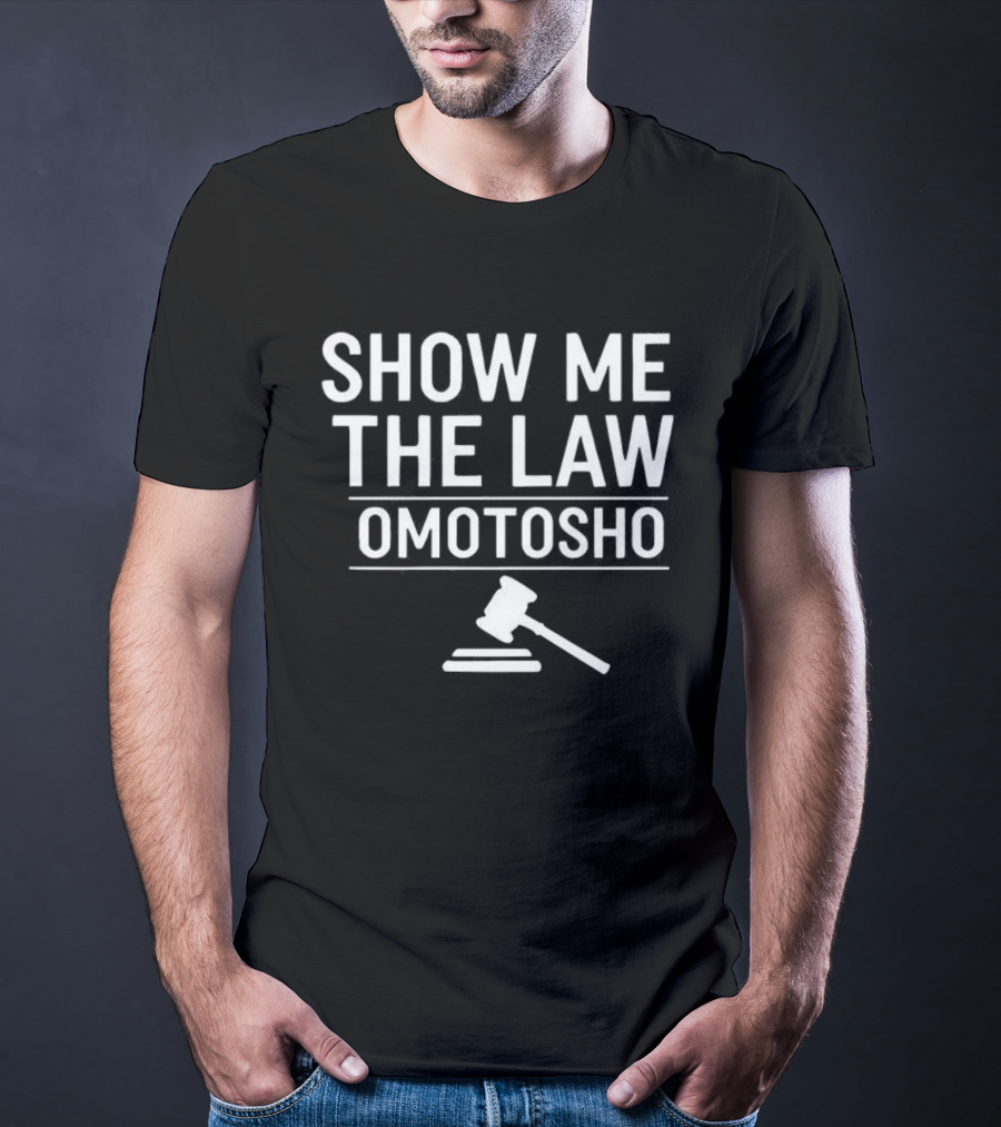 Show Me The Law Omotosho Judge Gavel Icon T-Shirt