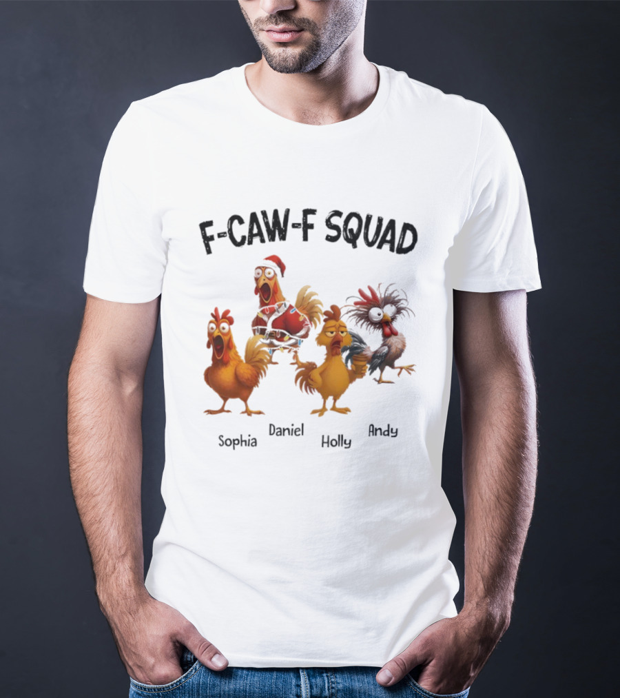 F-CAW-F Squad Funny Custom Names Sophia Daniel Holly Andy Ornament T-Shirt