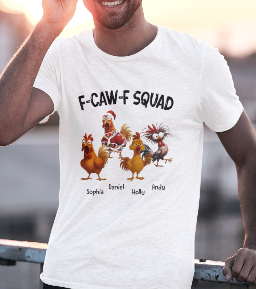 F-CAW-F Squad Funny Custom Names Sophia Daniel Holly Andy Ornament T-Shirt