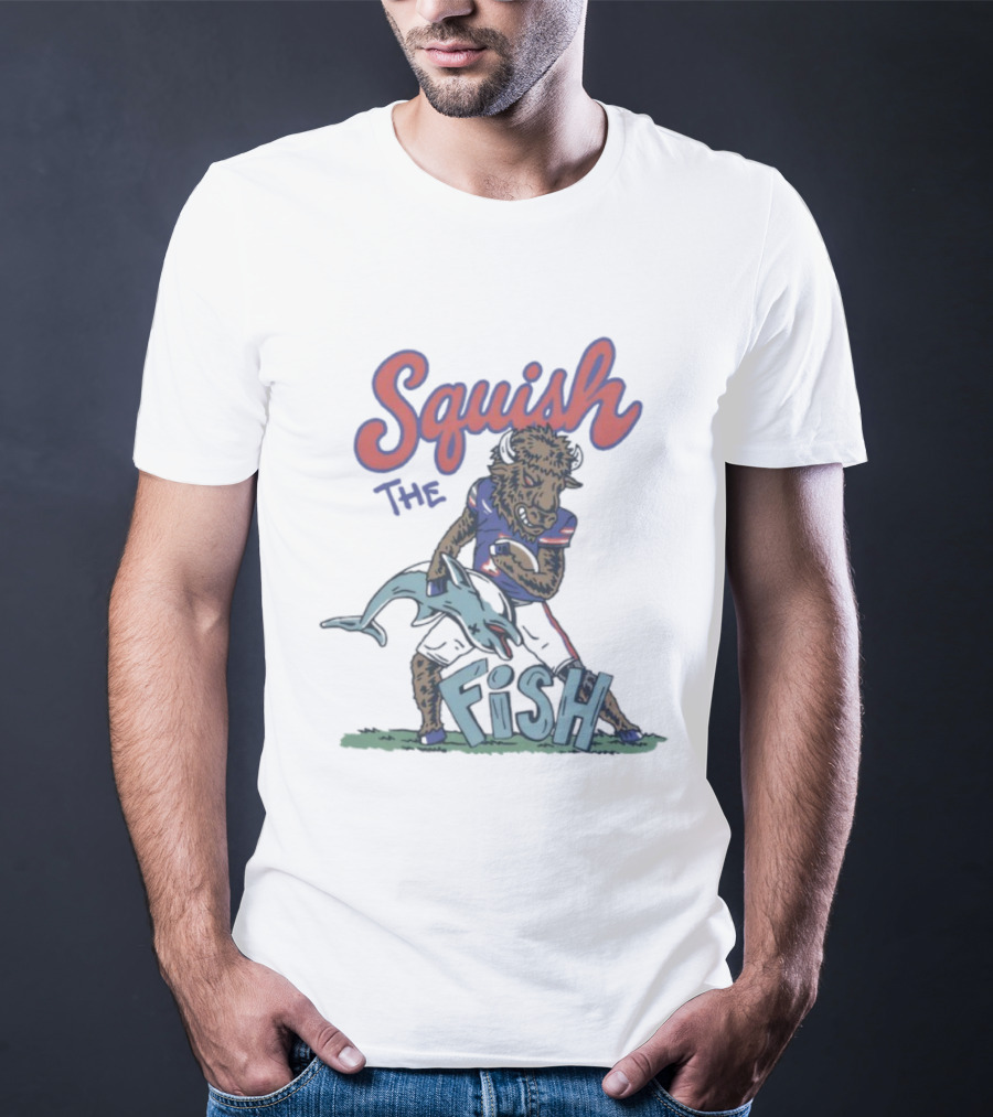 Squish The Fish Buffalo Bills Football Rivalry Buffalo Mascot Vs. Dolphin T-Shirt