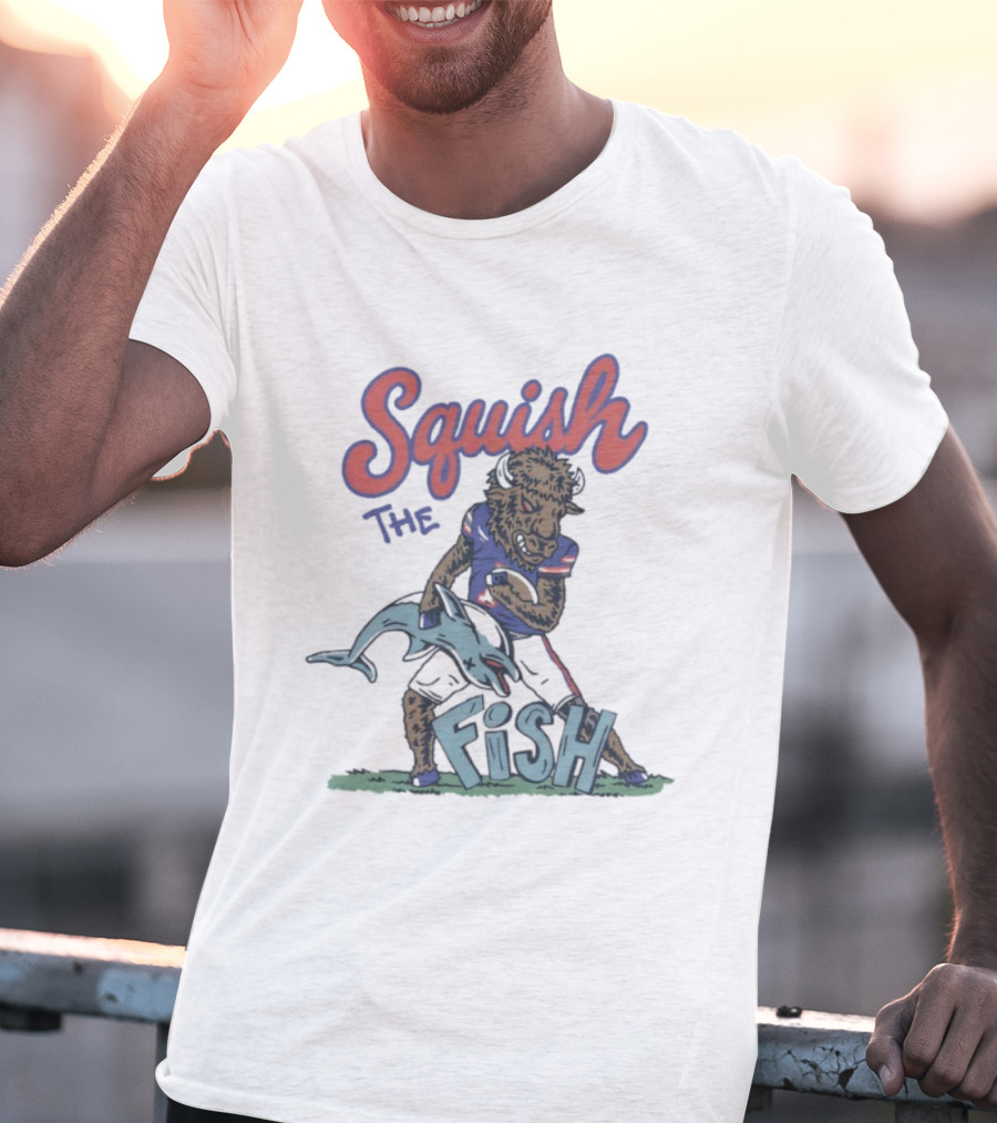 Squish The Fish Buffalo Bills Football Rivalry Buffalo Mascot Vs. Dolphin T-Shirt