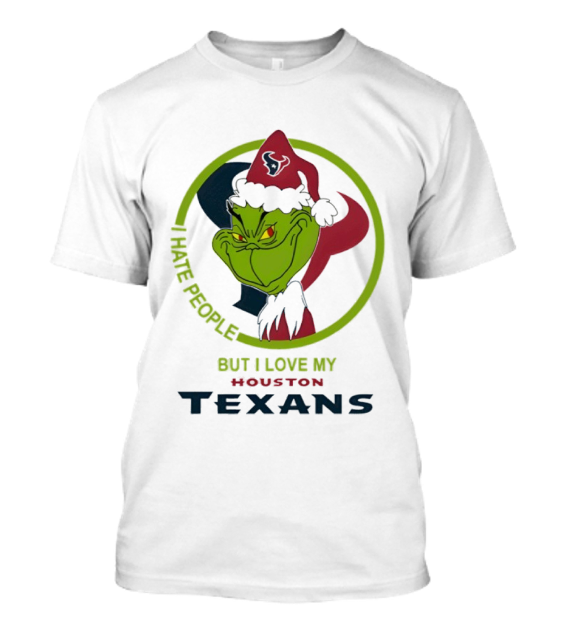 Houston Texans Grinch Christmas I Hate People But Love My Texans T-Shirt