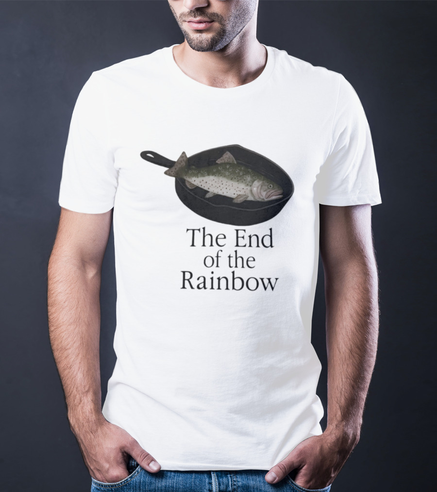 Rainbow Fish Fry In Skillet End Of The Rainbow T-Shirt