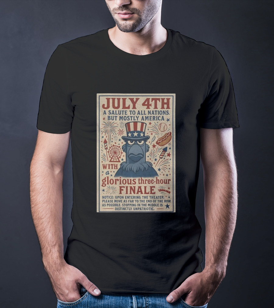 Patriotic Sam Eagle Muppets July 4th Glorious Three-Hour Finale Fireworks Salute To All Nations Mostly America T-Shirt