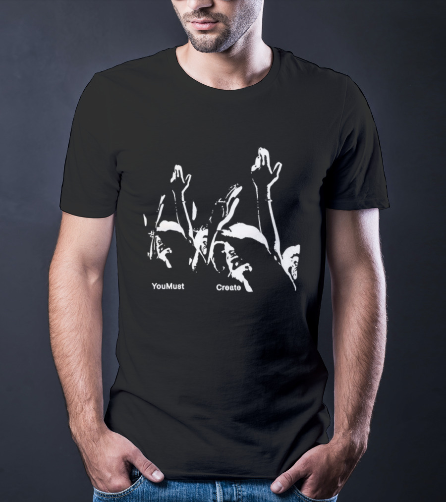 Triple Printed You Must Create Rock Hand Gesture T-Shirt