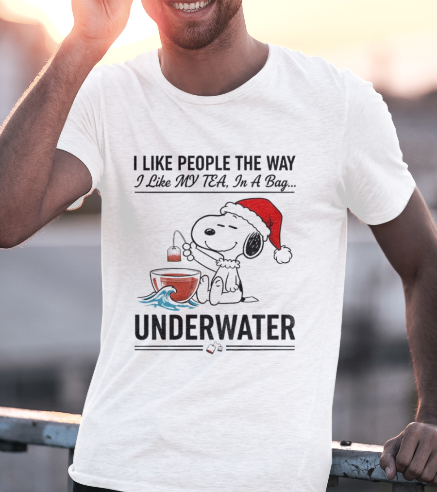 Snoopy Santa Hat I Like People The Way I Like My Tea Underwater Christmas T-Shirt