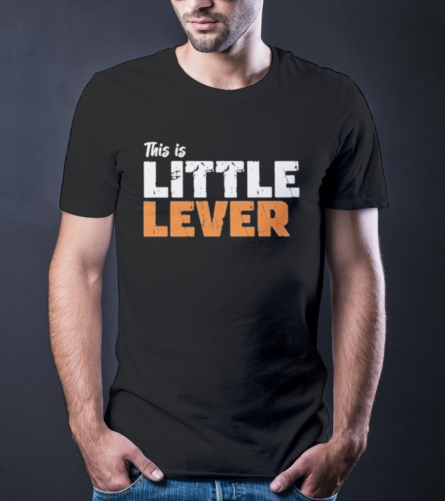 This Is Little Lever T-Shirt