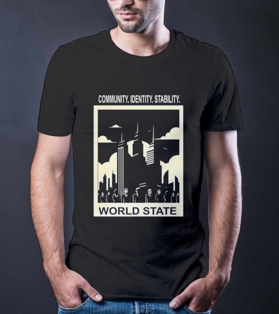 Community Identity Stability World State Utopian Cityscape T-Shirt