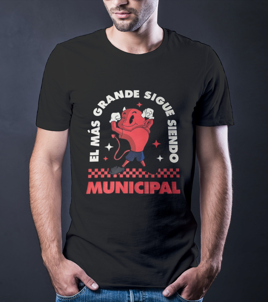 El Mas Grande Sigue Siendo Municipal Fútbol Club Guatemalteco Ají Héroe Rojo T-Shirt