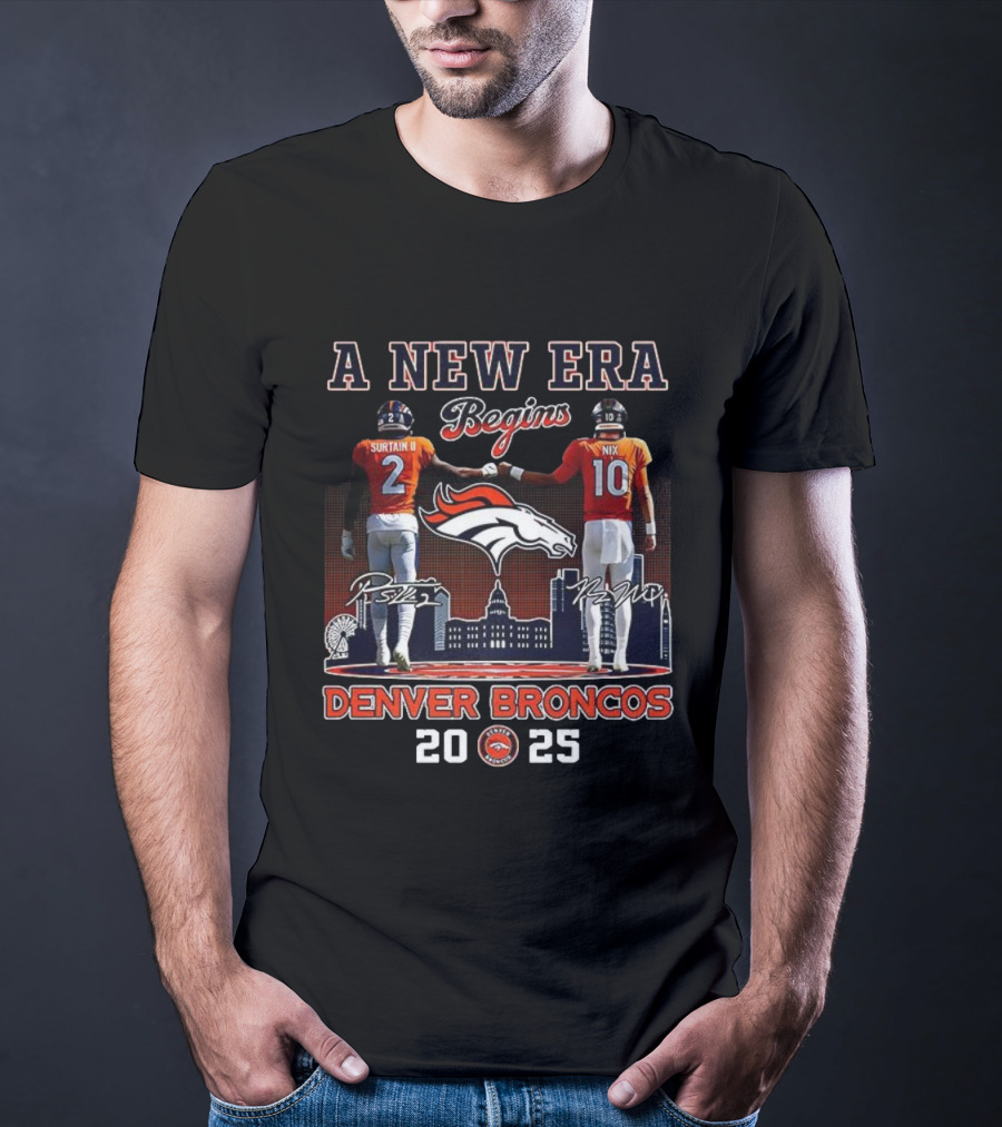 A New Era Begins Patrick Surtain II Bo Nix Denver Broncos 2025 T-Shirt