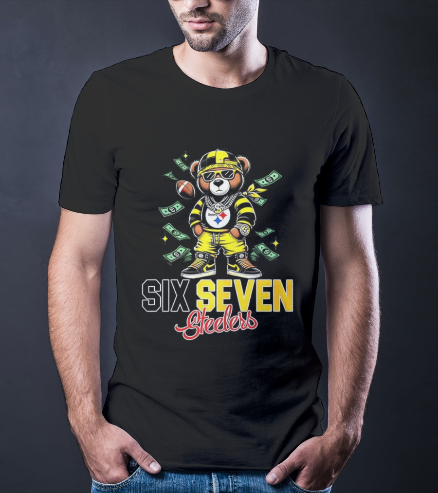 Pittsburgh Steelers Teddy Bear Gangster Six Seven Football Money T-Shirt