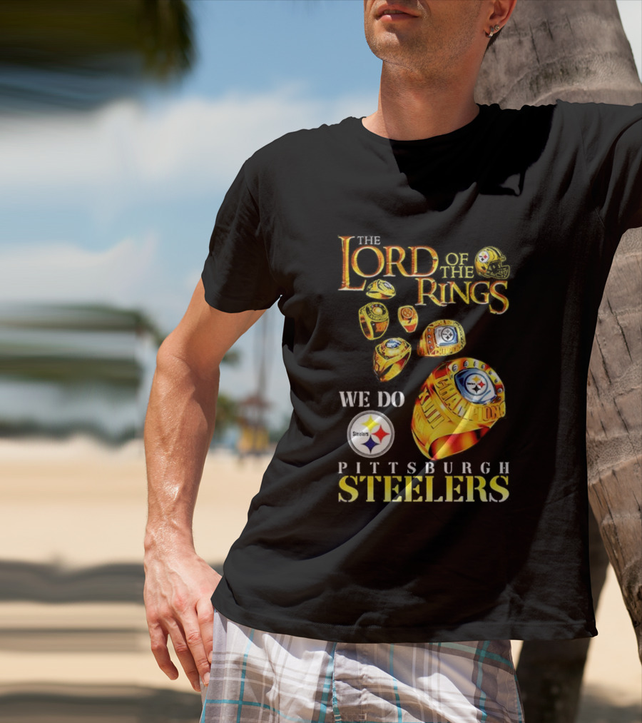 The Lord Of The Rings We Do Championship Pittsburgh Steelers T-Shirt
