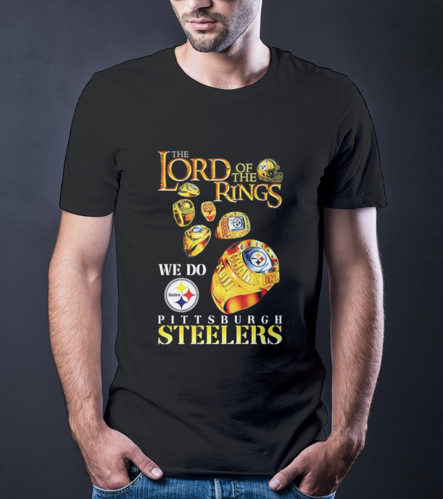 The Lord Of The Rings We Do Championship Pittsburgh Steelers T-Shirt