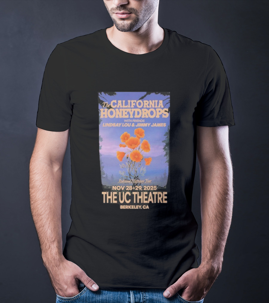 The California Honeydrops With Friends Lindsay Lou Jimmy James Redwood Highway Tour Nov 28-29 2025 The UC Theatre Berkeley CA T-Shirt