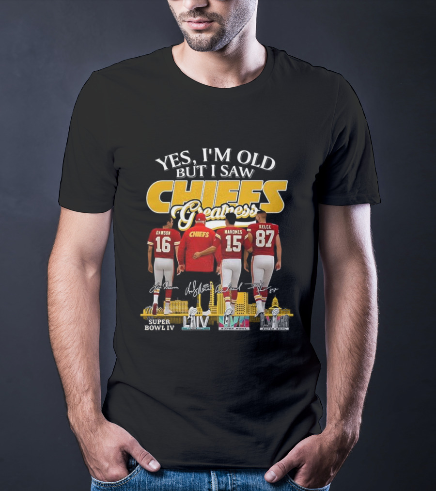 Yes I’m Old But I Saw Chiefs Greatness Dawson Mahomes Kelce Skyline T-Shirt