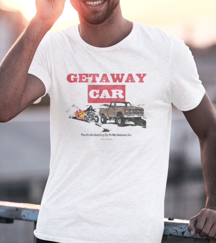 Getaway Car Alex Warren Store Merch Vintage Truck Fire Trail T-Shirt