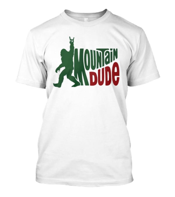 Bigfoot Mountain Dude Dark Green Silhouette With Red Text T-Shirt