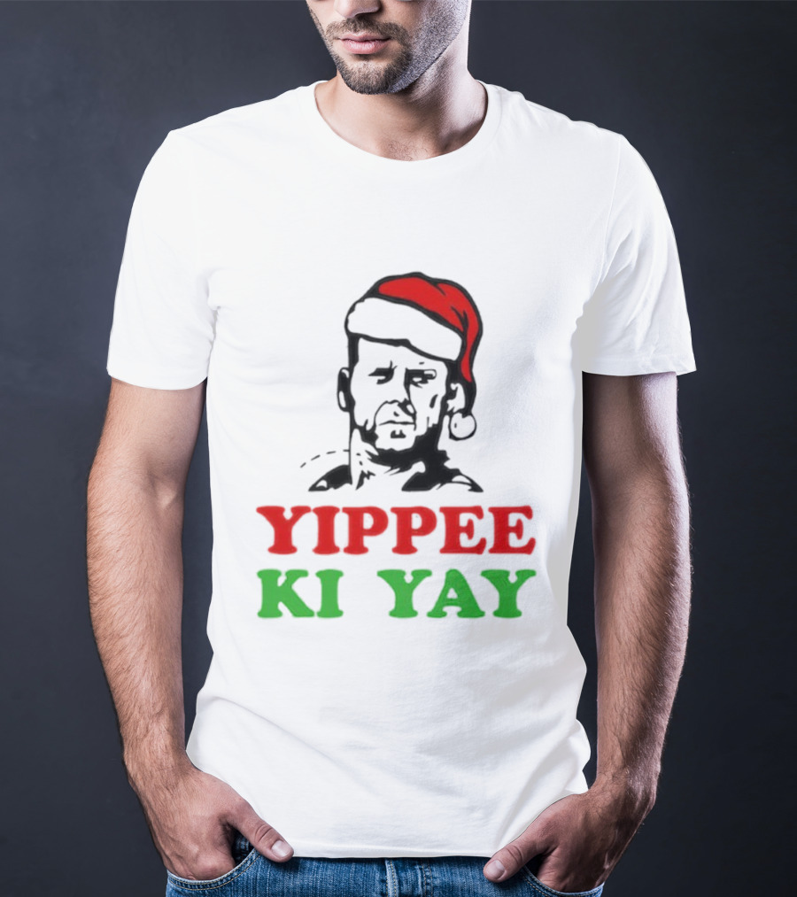 Yippee Ki Yay Die Hard Christmas Bruce Willis Santa Hat T-Shirt