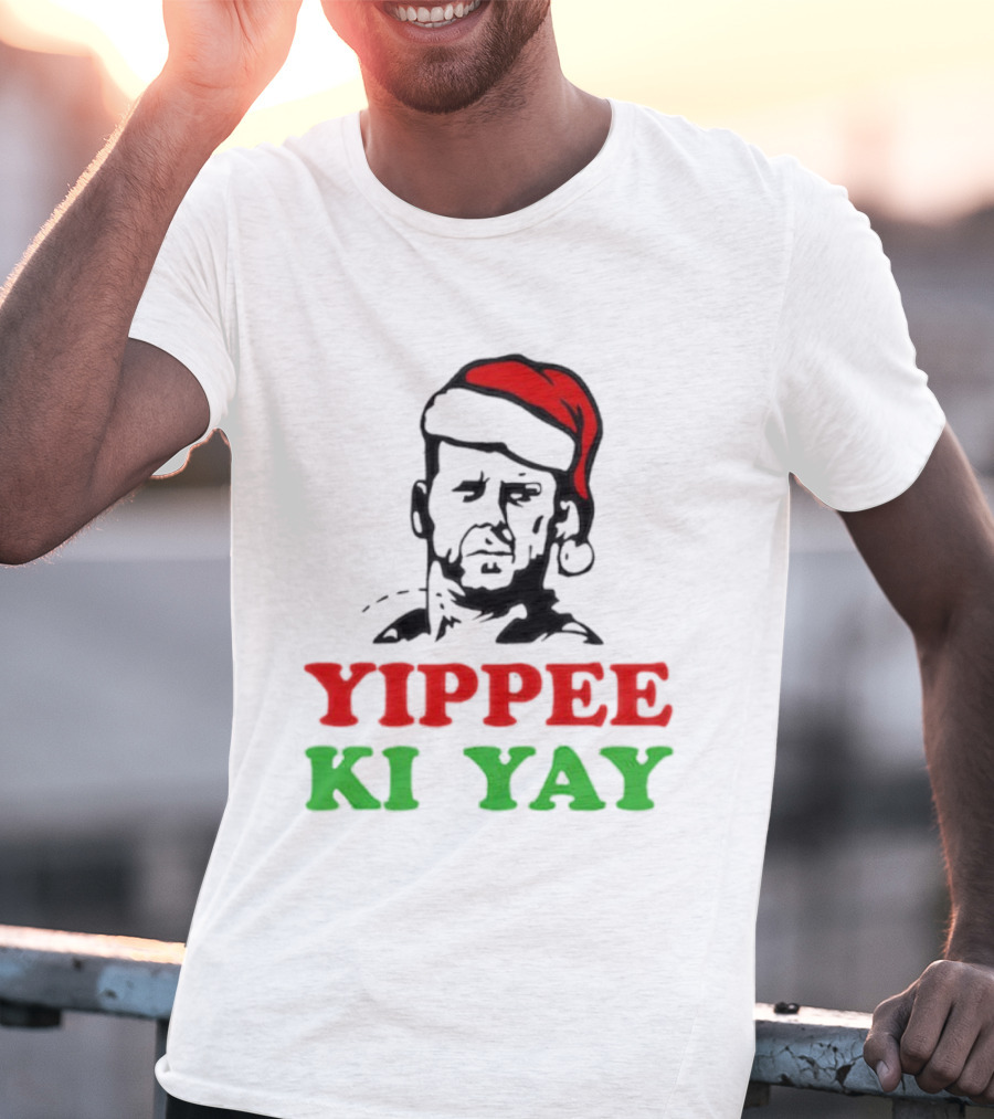 Yippee Ki Yay Die Hard Christmas Bruce Willis Santa Hat T-Shirt