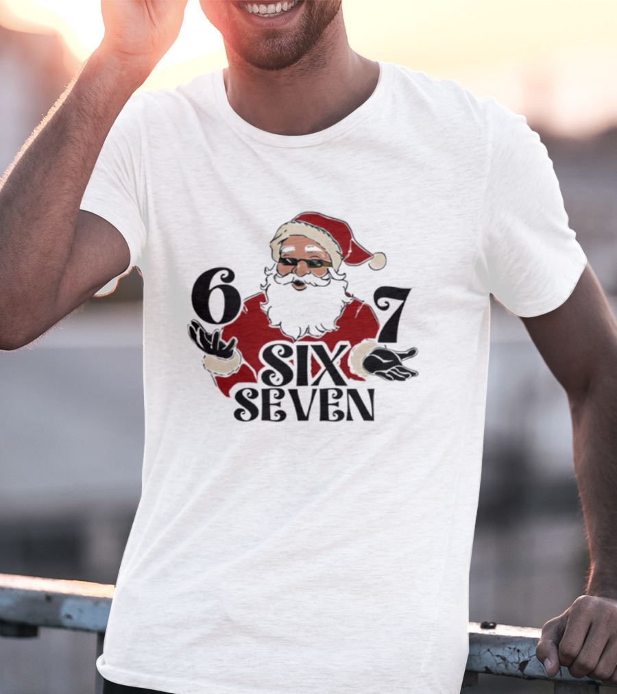 Santa Claus Christmas 6 7 SIX SEVEN T-Shirt