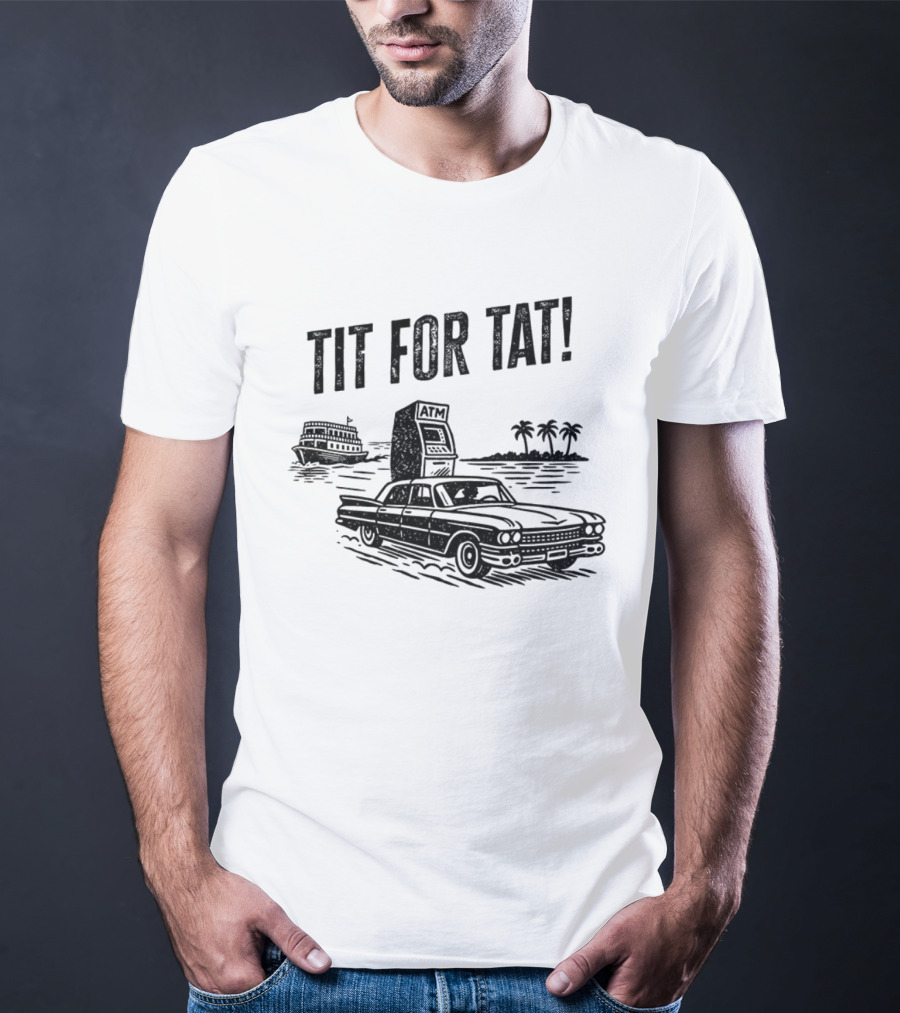 Florida Man Tit For Tat ATM Retro Car Palms Boat T-Shirt