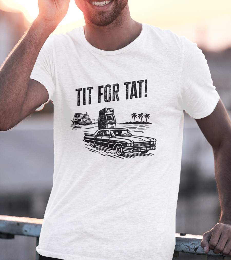 Florida Man Tit For Tat ATM Retro Car Palms Boat T-Shirt
