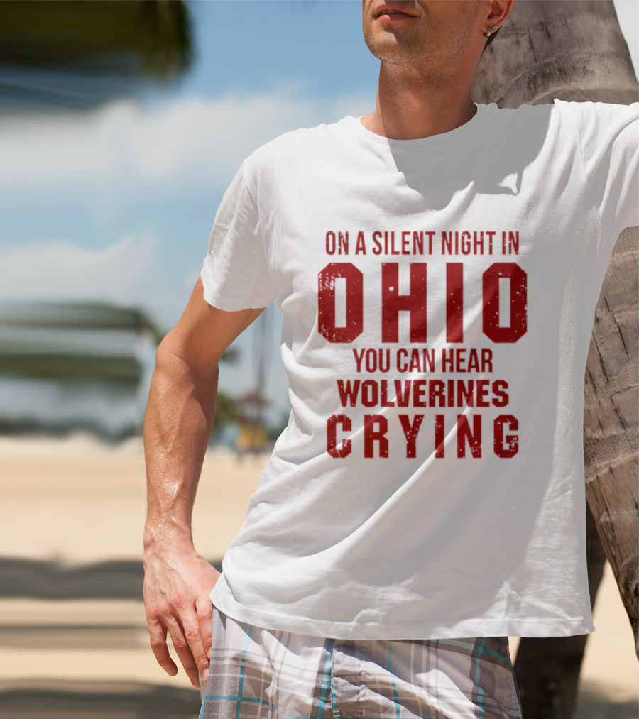 Ohio Silent Night Wolverines Crying T-Shirt
