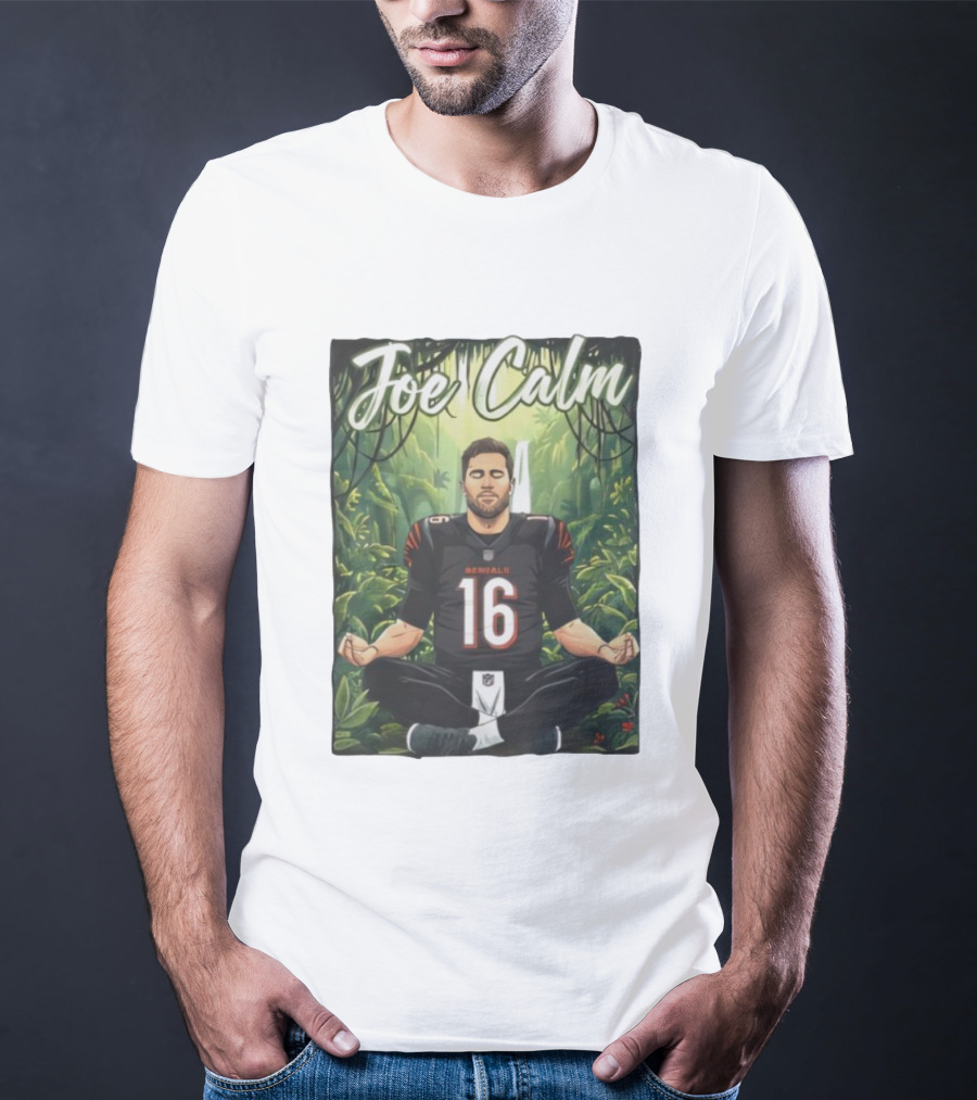 Joe Calm Joe Flacco Cincinnati Bengals Meditation 16 T-Shirt