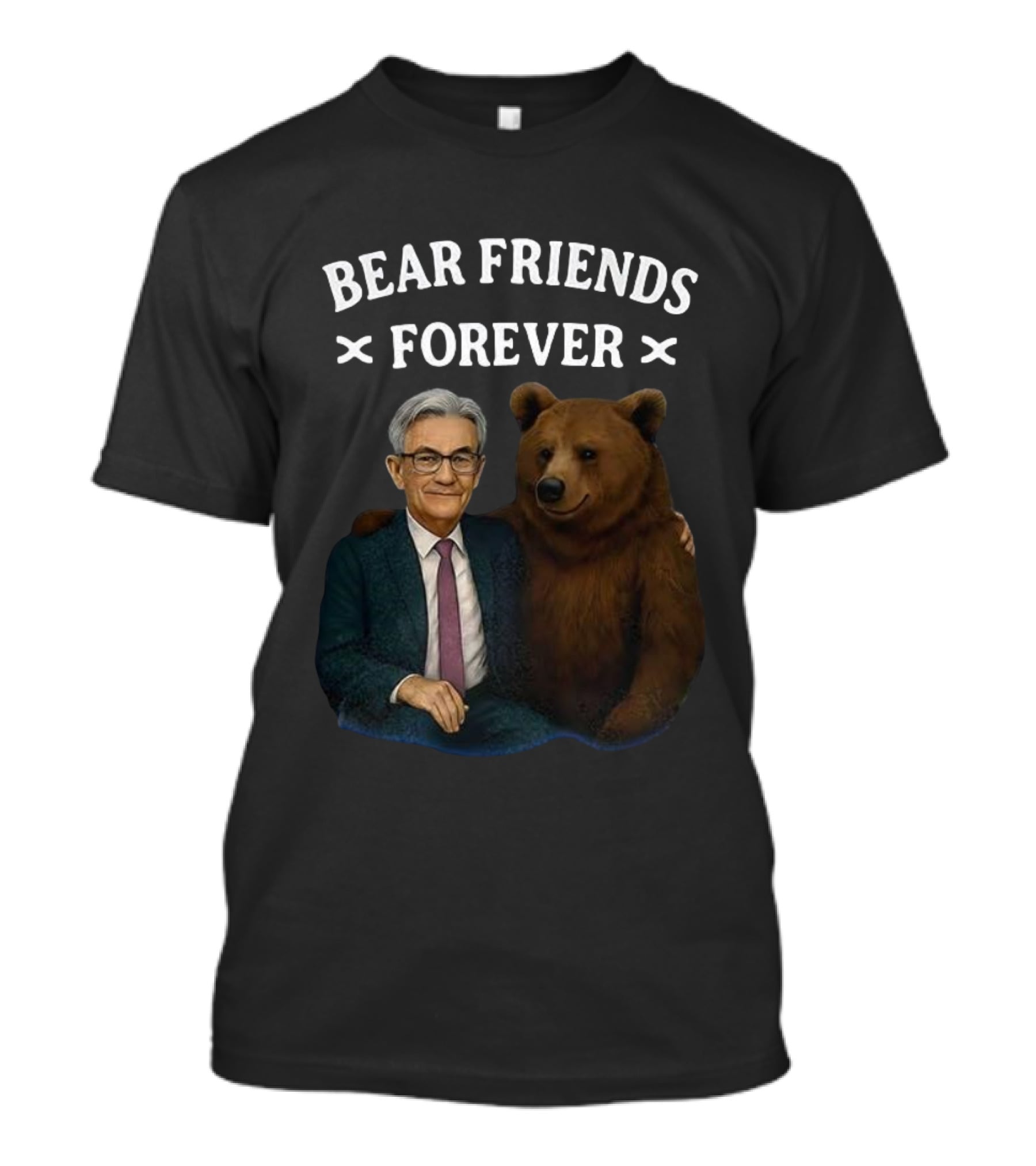 Bear Friends Forever Jerome Powell T-Shirt