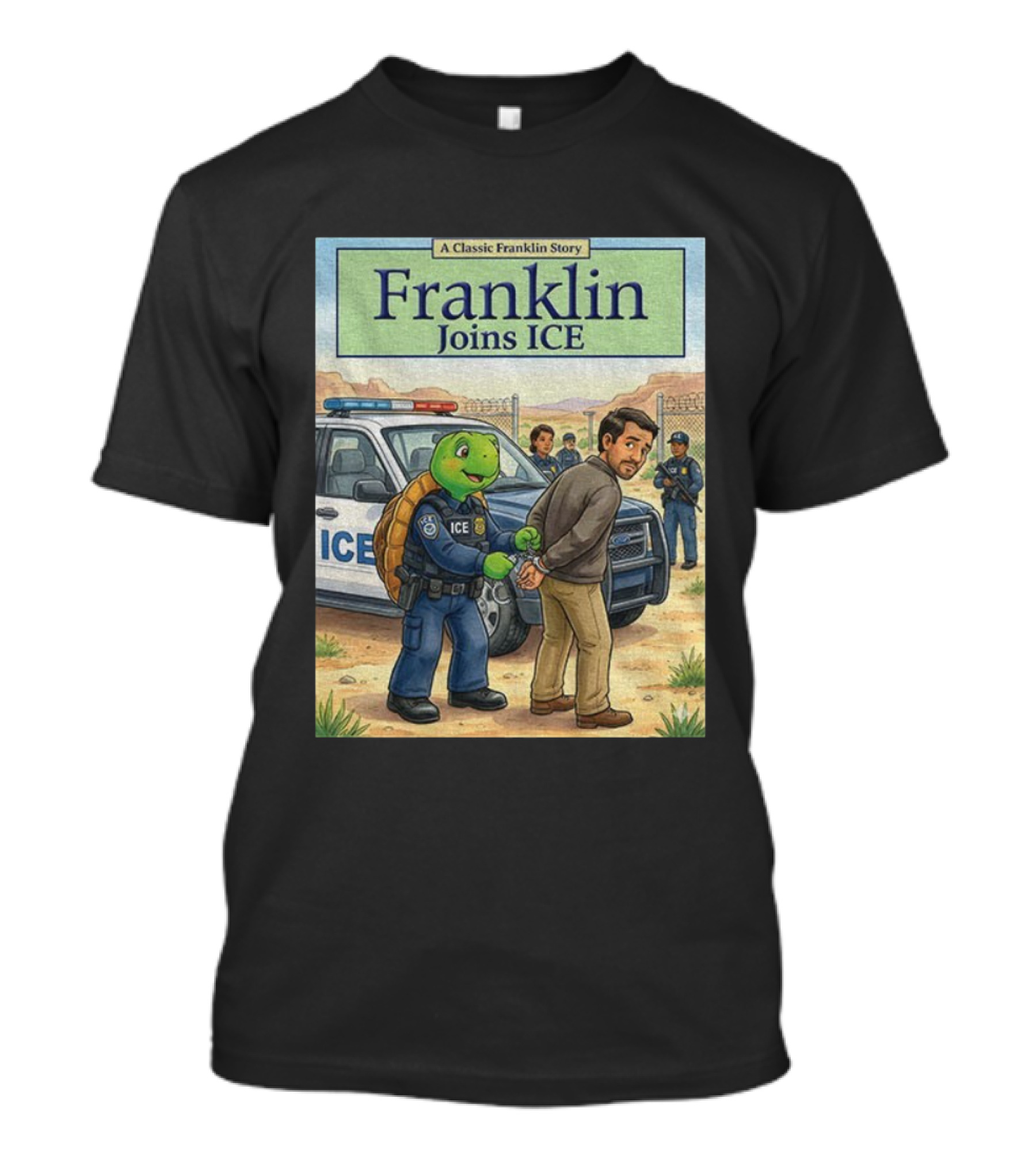 A Classic Franklin Story Turtle Police ICE Adventure T-Shirt