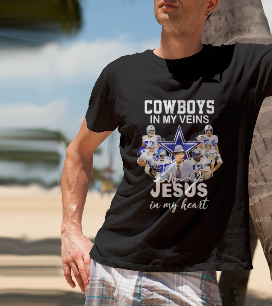 Cowboys In My Veins Jesus In My Heart Dallas Football Team Fans T-Shirt