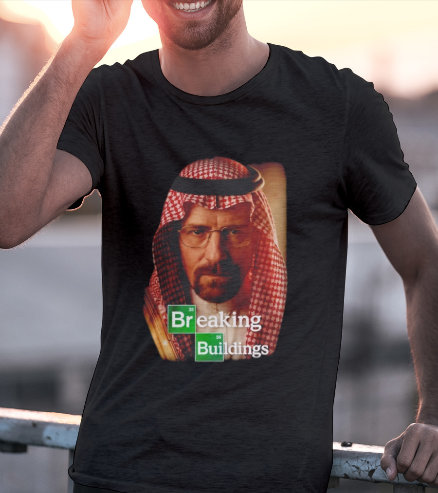 Breaking Buildings Heisenberg Middle Eastern Style T-Shirt