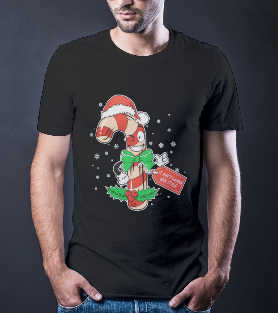 Cheeky Christmas Candy Cane Santa Hat It Ain’t Gonna Suck Itself T-Shirt
