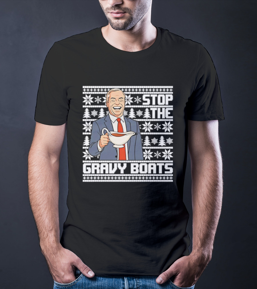 Nigel Farage Stop The Gravy Boats Ugly Christmas Sweater Party Humor T-Shirt
