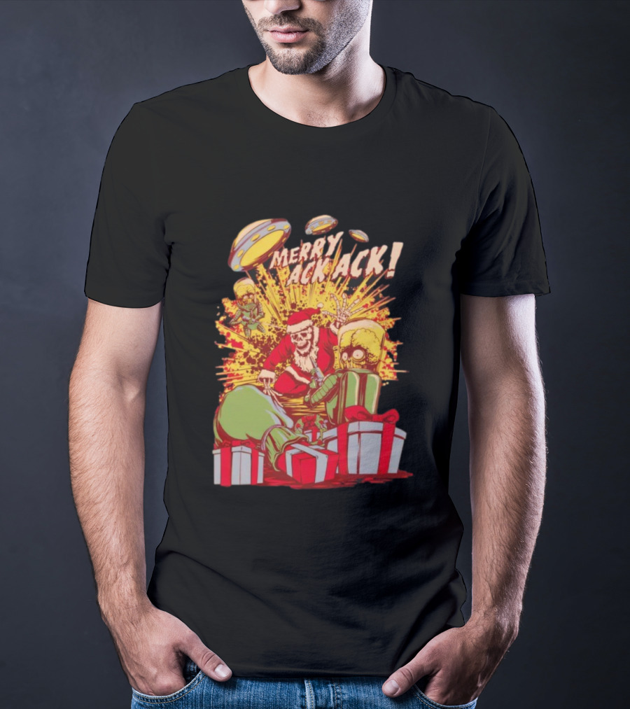 Merry Ack Ack Holiday Meltdown With Santa Alien Invasion T-Shirt