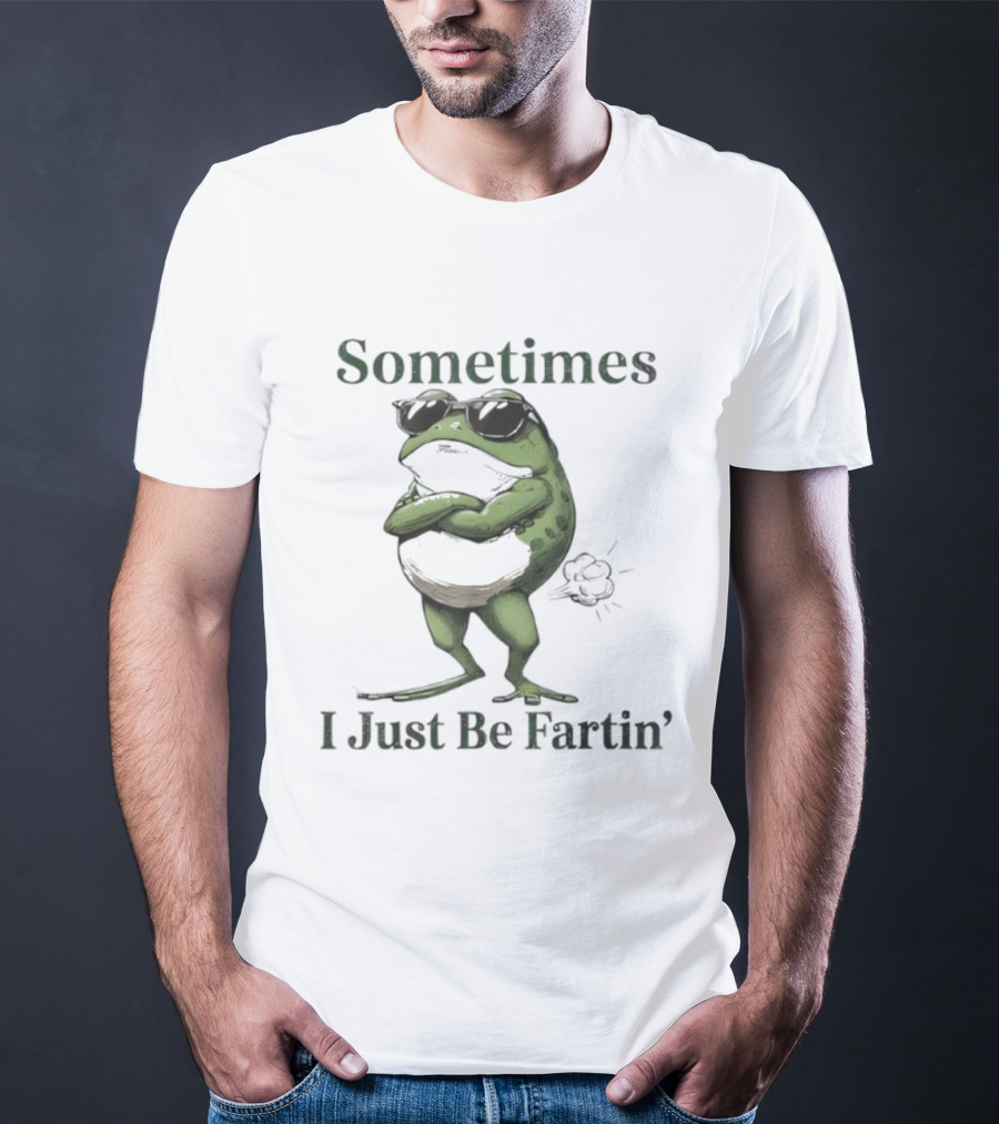 Sometimes I Just Be Fartin Funny Vintage Frog T-Shirt