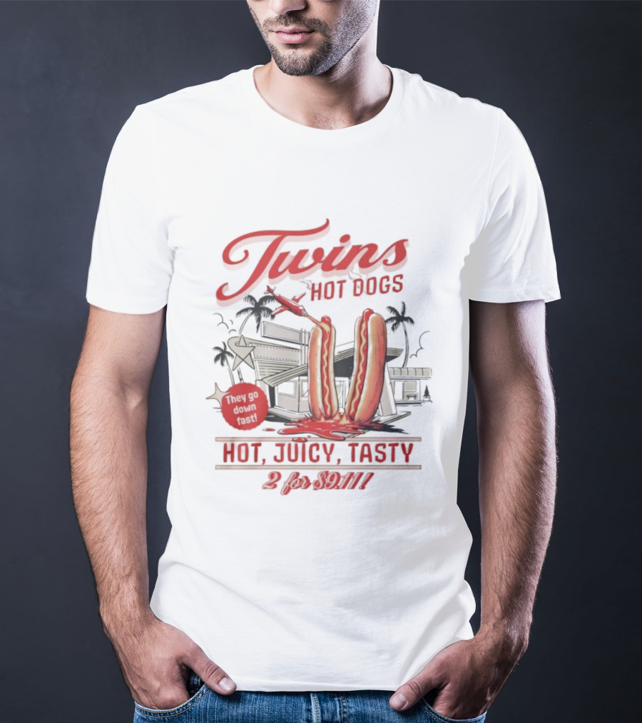 Twins Hot Dogs They Go Down Best Hot Juicy Tasty 2 For 99 Cents T-Shirt
