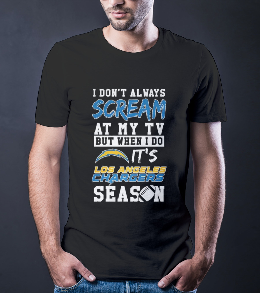 Los Angeles Chargers Season Scream At My TV T-Shirt