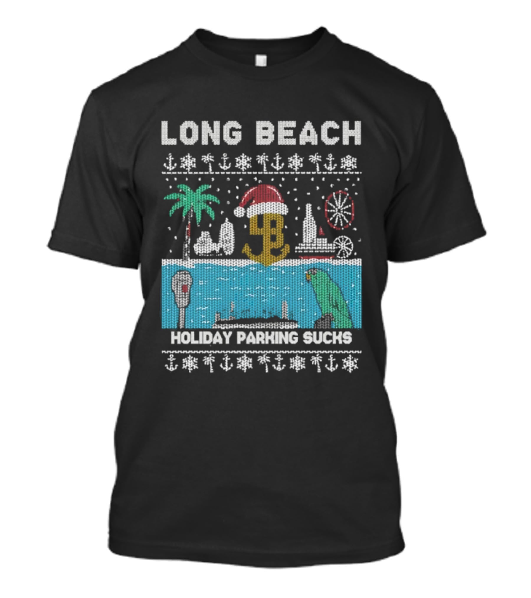 Long Beach Holiday Parking Sucks Christmas Santa Palm Tree Ferris Wheel Anchors T-Shirt