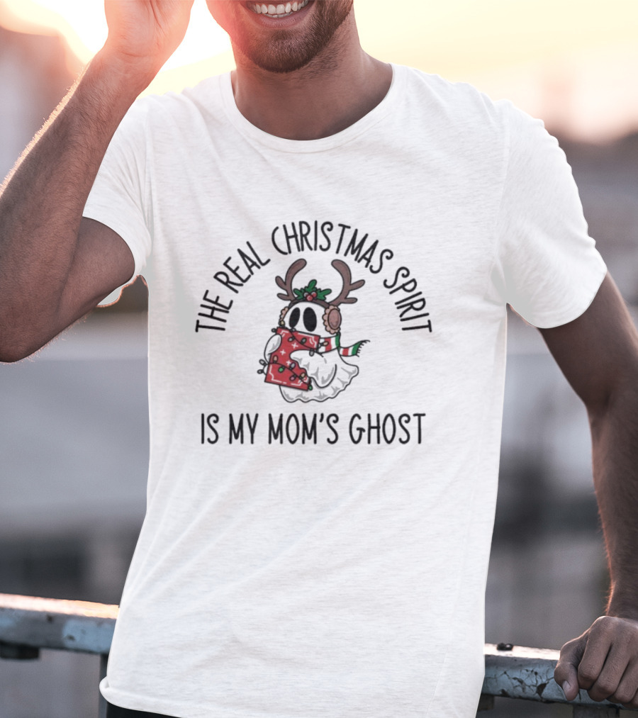 The Real Christmas Spirit Is My Mom’s Ghost Antler Ghost Christmas Scarf T-Shirt