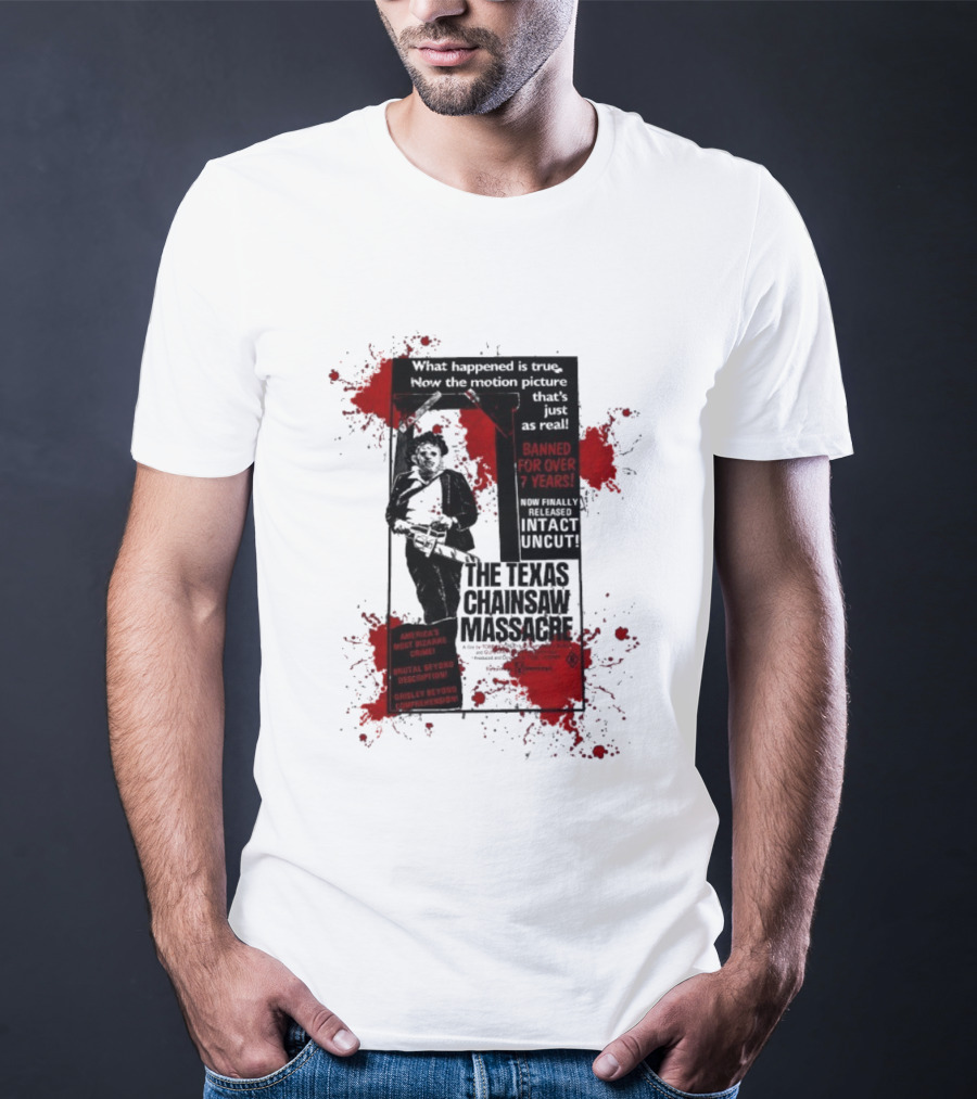 Banned For Over 7 Years The Texas Chainsaw Massacre America's Most Bizarre Crime T-Shirt