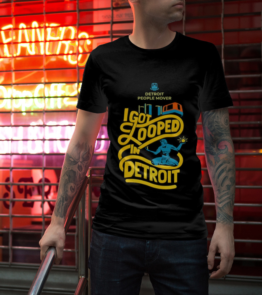 Detroit People Mover I Got Looped Spirit Of Detroit T-Shirt