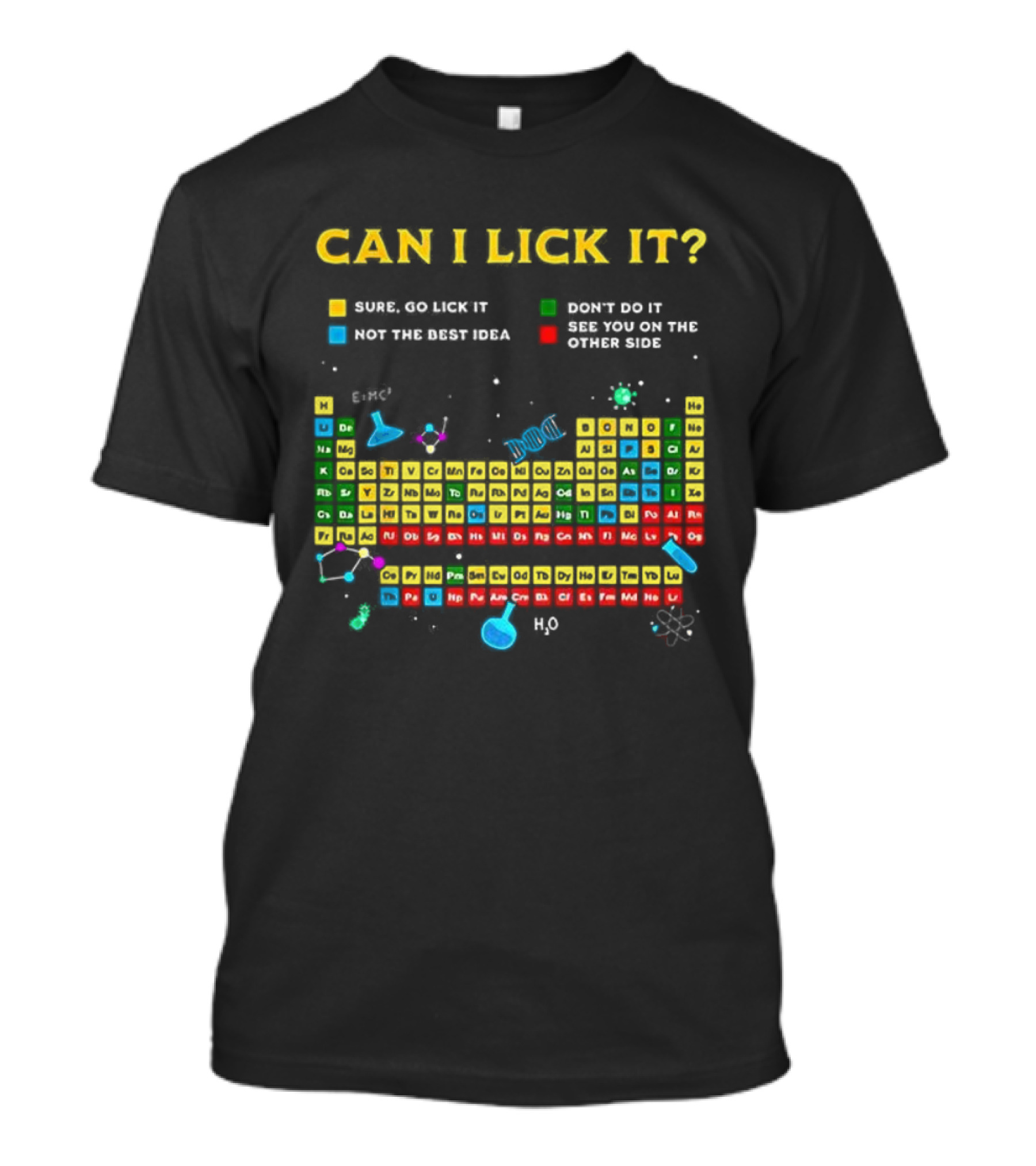 Can I Lick It Periodic Table Humor Guide Funny Chemistry Elements T-Shirt