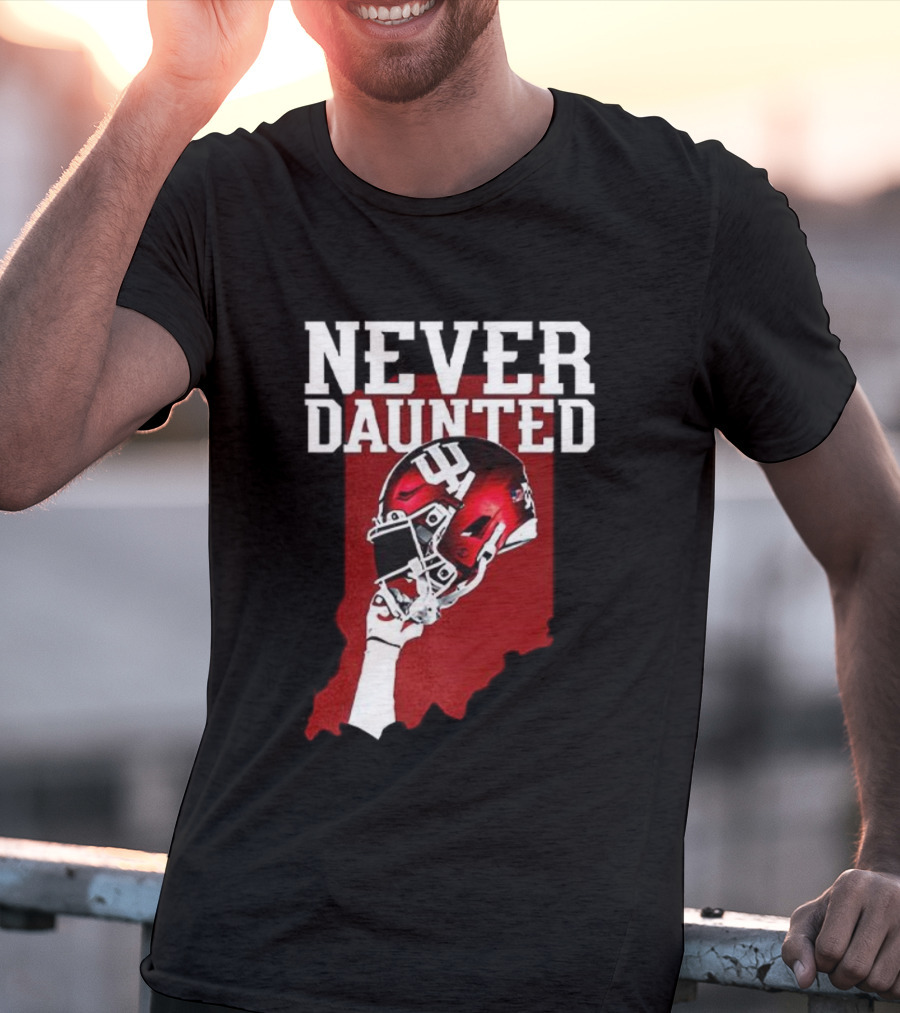 Never Daunted Indiana Hoosiers Football Helmet Pride T-Shirt