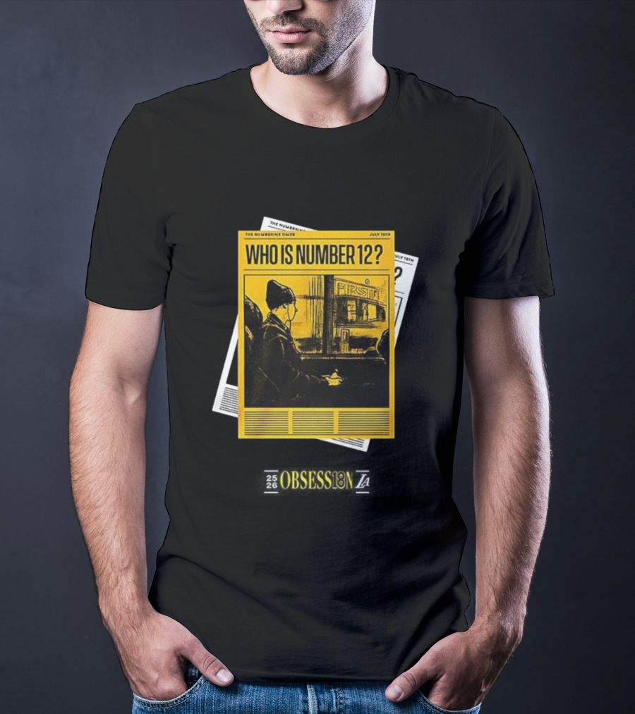 LaRavia Obsession Number 12 Who Is Number 12 July 18th T-Shirt