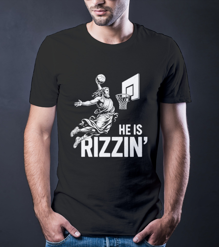 He Is Rizzin’ Funny Christian Jesus Basketball Dunk T-Shirt