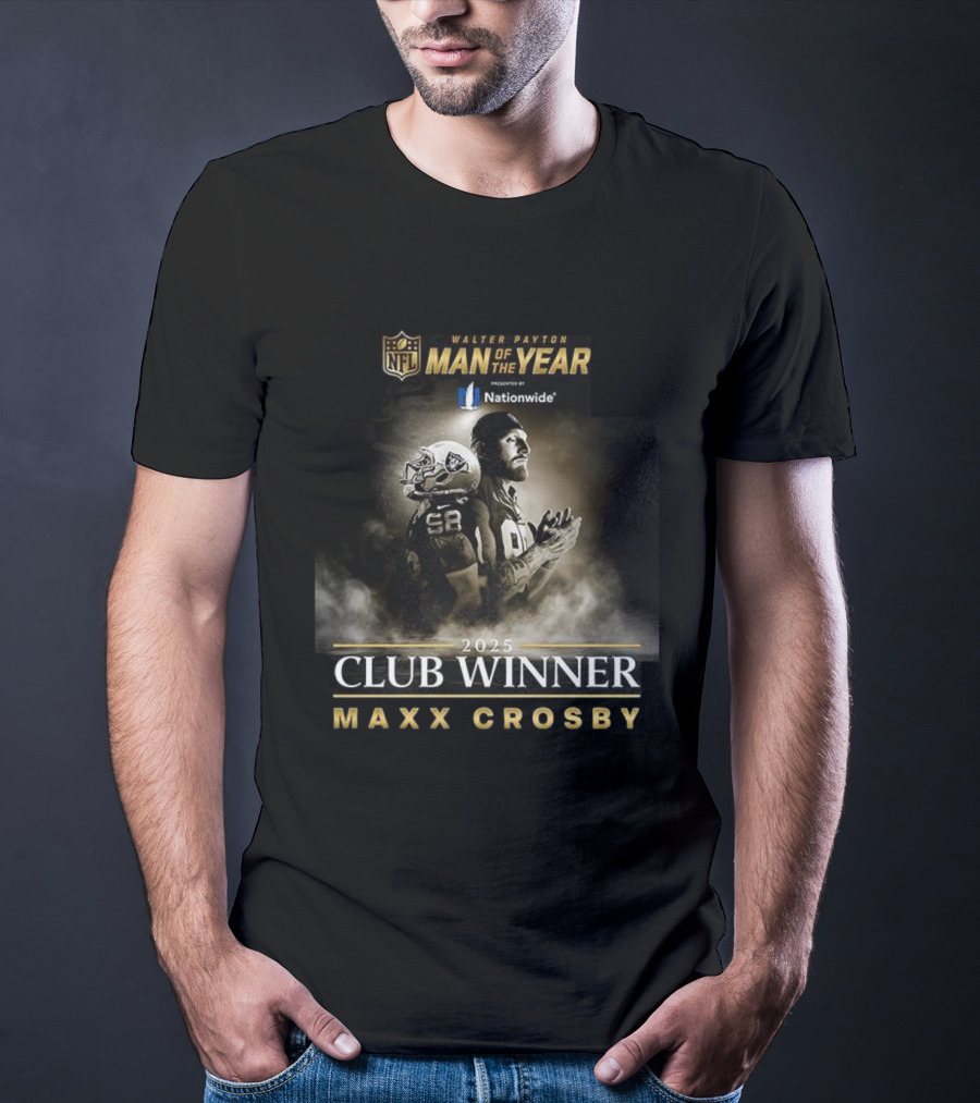 Walter Payton NFL Man Of The Year 2025 Maxx Crosby Club Winner T-Shirt